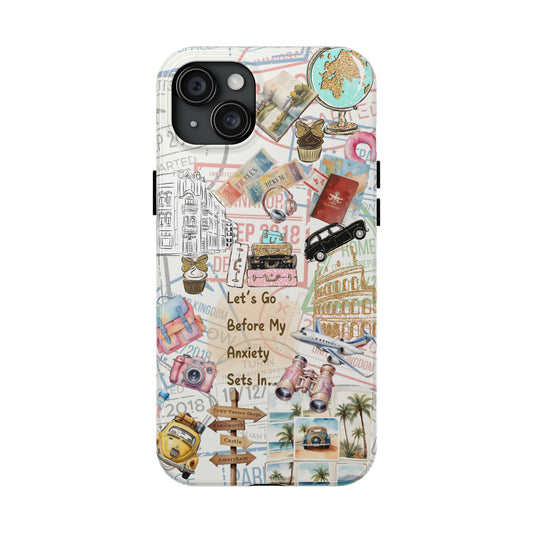 Let's Go Before My Anxiety Sets In Scrapbook  -Cellphone Case  *Free Shipping*