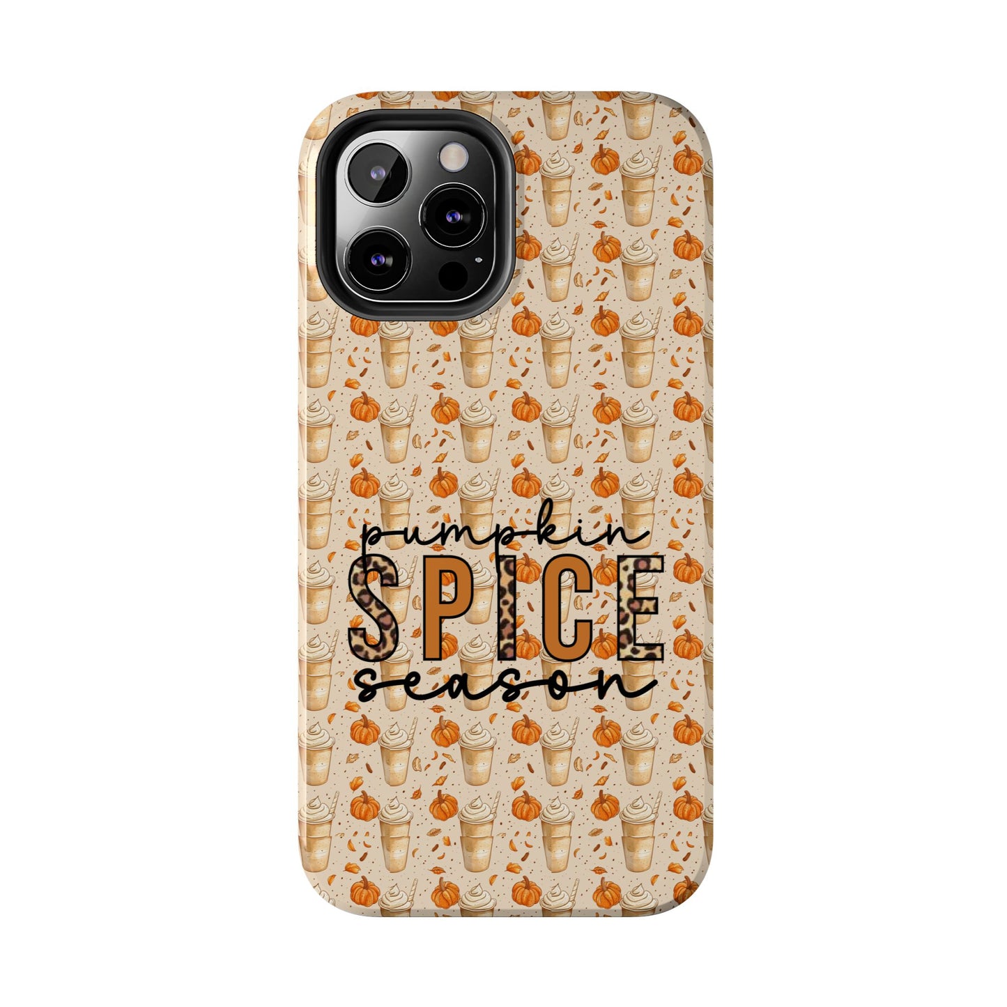 Pumpkin Spice Season Cellphone Case  *Free Shipping *